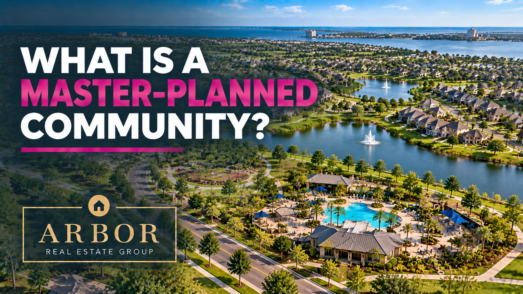 What is a Master Planned Community