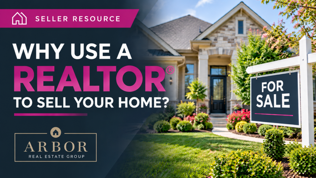 Why Use a Realtor to Sell Your Home_